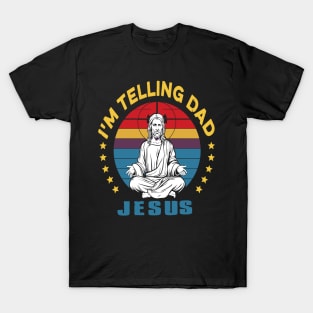 I'm Telling Dad Retro Vintage Religious Christian Jesus T-Shirt